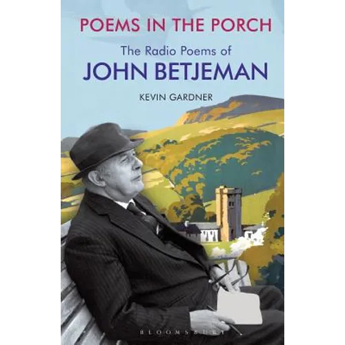 Poems in the Porch: The Radio Poems of John Betjeman