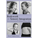 Bodywork for Sensory Integration