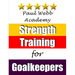 Paul Webb Academy: Strength Training for Goalkeepers