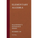 Elementary Algebra - Machinery's Reference Series - Number 138