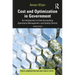 Cost and Optimization in Government: An Introduction to Cost Accounting, Operations Management, and Quality Control