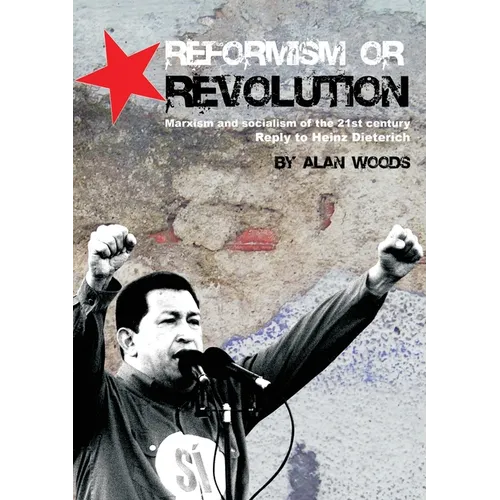 Reformism or Revolution