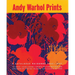 Andy Warhol Prints: A Catalogue Raisonne: 1962-1987