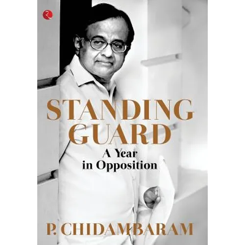 Standing Guard: A Year in Opposition