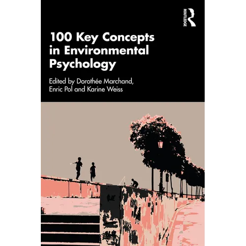 100 Key Concepts in Environmental Psychology