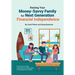 Raising Your Money-Savvy Family For Next Generation Financial Independence