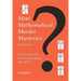 Mini Mathematical Murder Mysteries: Sixteen Activities to Stretch and Engage Ages 11-13