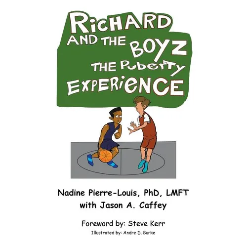 Richard and the Boyz: The Puberty Experience