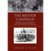 The Bristoe Campaign: General Lee's Last Strategic Offensive with the Army of Northern Virginia October 1863
