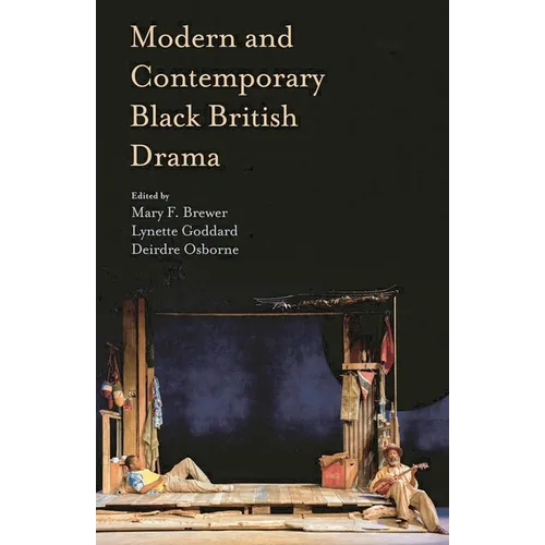 Modern and Contemporary Black British Drama