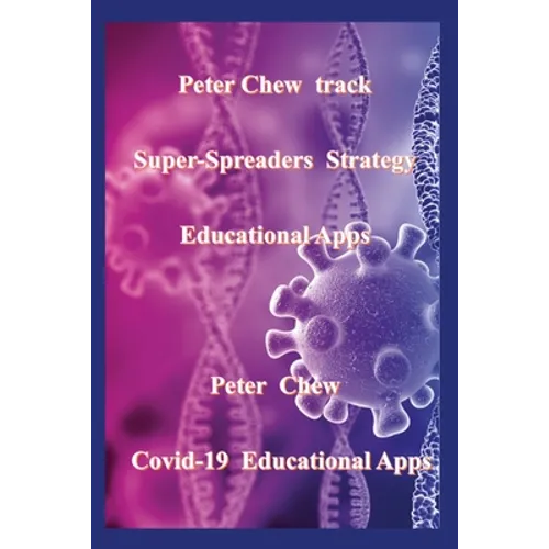Peter Chew track super-spreaders strategy Educational Apps: Covid-19 Educational Apps