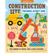 Construction Site Preschool Activity Book: Fun Learning with Trucks, Tools, and Mighty Machines