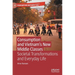 Consumption and Vietnam's New Middle Classes: Societal Transformations and Everyday Life