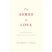 The Ashes of Love