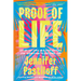 Proof of Life: Let Go, Let Love, and Stop Looking for Permission to Live Your Life