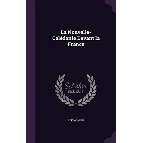 La Nouvelle-Calédonie Devant la France