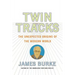 Twin Tracks: The Unexpected Origins of the Modern World