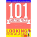 Looking for Alaska - 101 Amazing Facts: Fun Facts & Trivia Tidbits