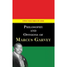 Philosophy and Opinions of Marcus Garvey [Volumes I & II in One Volume]