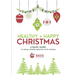 Healthy + Happy Christmas: A Basic Guide for Taking a Healthy Approach to The Holidays