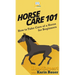Horse Care 101: How to Take Care of a Horse for Beginners