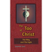 The Tao of Christ the Way and the Light