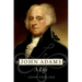 John Adams: A Life