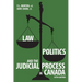 Law, Politics, and the Judicial Process in Canada, 5th Edition