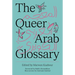 The Queer Arab Glossary