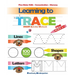 Learning To Trace: Lines, Shapes, Letters - Smart Activities - For ages 3 +: Preschool, Kindergarten