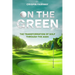 On The Green: The Transformation of Golf Through the Ages