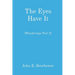 The Eyes Have It: (Wanderings Part 2)