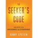 The Seeker's Code: Your Access to the Unreasonable and Extraordinary