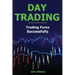 Day Trading: Trading Forex Successfully