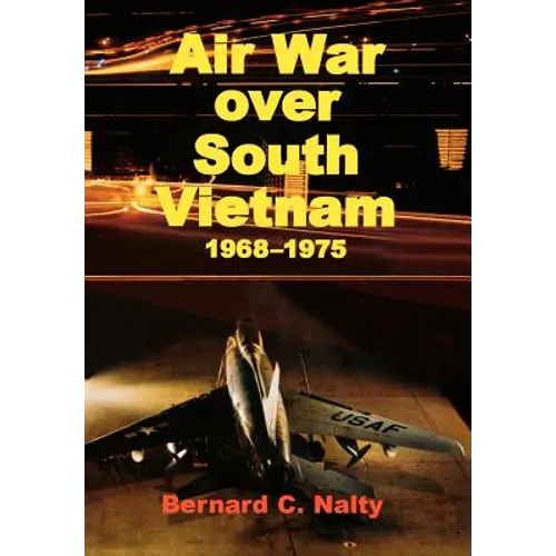 Air War over South Vietnam 1968-1975