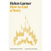 How to End a Story: Collected Diaries, 1978-1998