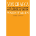 Vox Graeca: A Guide to the Pronunciation of Classical Greek