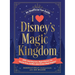 I Love Disney's Magic Kingdom: 100+ Surprising Facts, Magical Quizzes, Fan-Favorite Trivia, and More about Disney's Magic Kingdom!