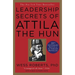 Leadership Secrets of Attila the Hun