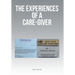 The Experiences of a Care-Giver