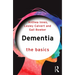 Dementia: The Basics