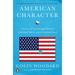 American Character: A History of the Epic Struggle Between Individual Liberty and the Common Good