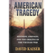 American Tragedy: Kennedy, Johnson, and the Origins of the Vietnam War