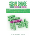 Social Change Through Training and Education: Volume III- The 'Clothing' for Effective Policing: Cultural Competency, Spirituality and Ethics (Cultura