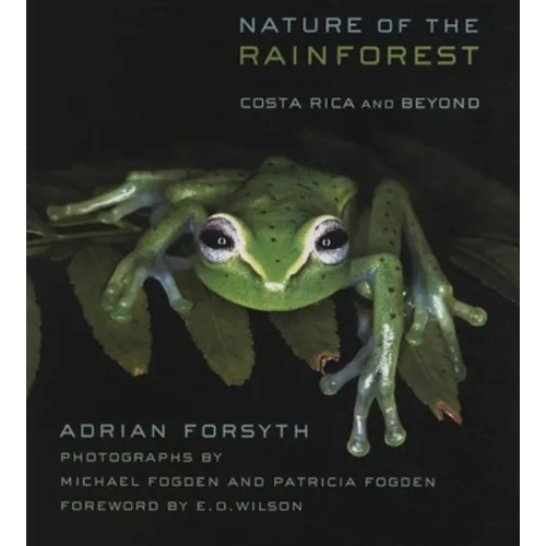 Nature of the Rainforest: Costa Rica and Beyond