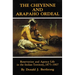 The Cheyenne and Arapaho Ordeal: Reservation and Agency Life in the Indian Territory, 1875-1907 Volume 136