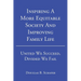 Inspiring A More Equitable Society And Improving Family Life: United We Succeed, Divided We Fail