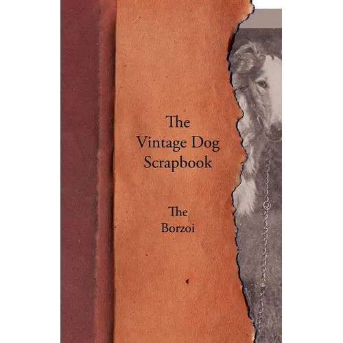 The Vintage Dog Scrapbook - The Borzoi