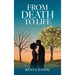 From Death To Life