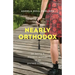 Nearly Orthodox: On Being a Modern Woman in an Ancient Tradition